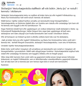 Póstur á Þjóðmálin gegn rithöfundi og Vesturbæjarskóla. Þar sem bók viðkomandi rithöfundar var notuð til kennslu í þeim skóla.